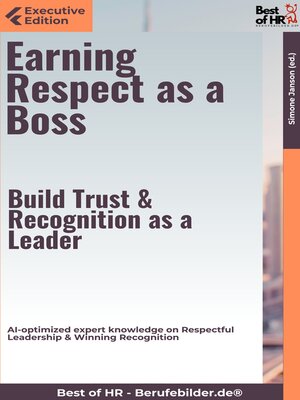 cover image of Earning Respect as a Boss – Build Trust & Recognition as a Leader